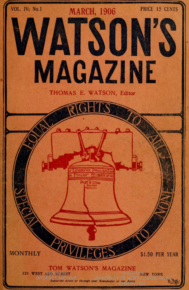 Watson's Magazine, Vol. IV, No. 1, March, 1906 Watson's Magazine, Vol. IV, No. 1, March, 1906
