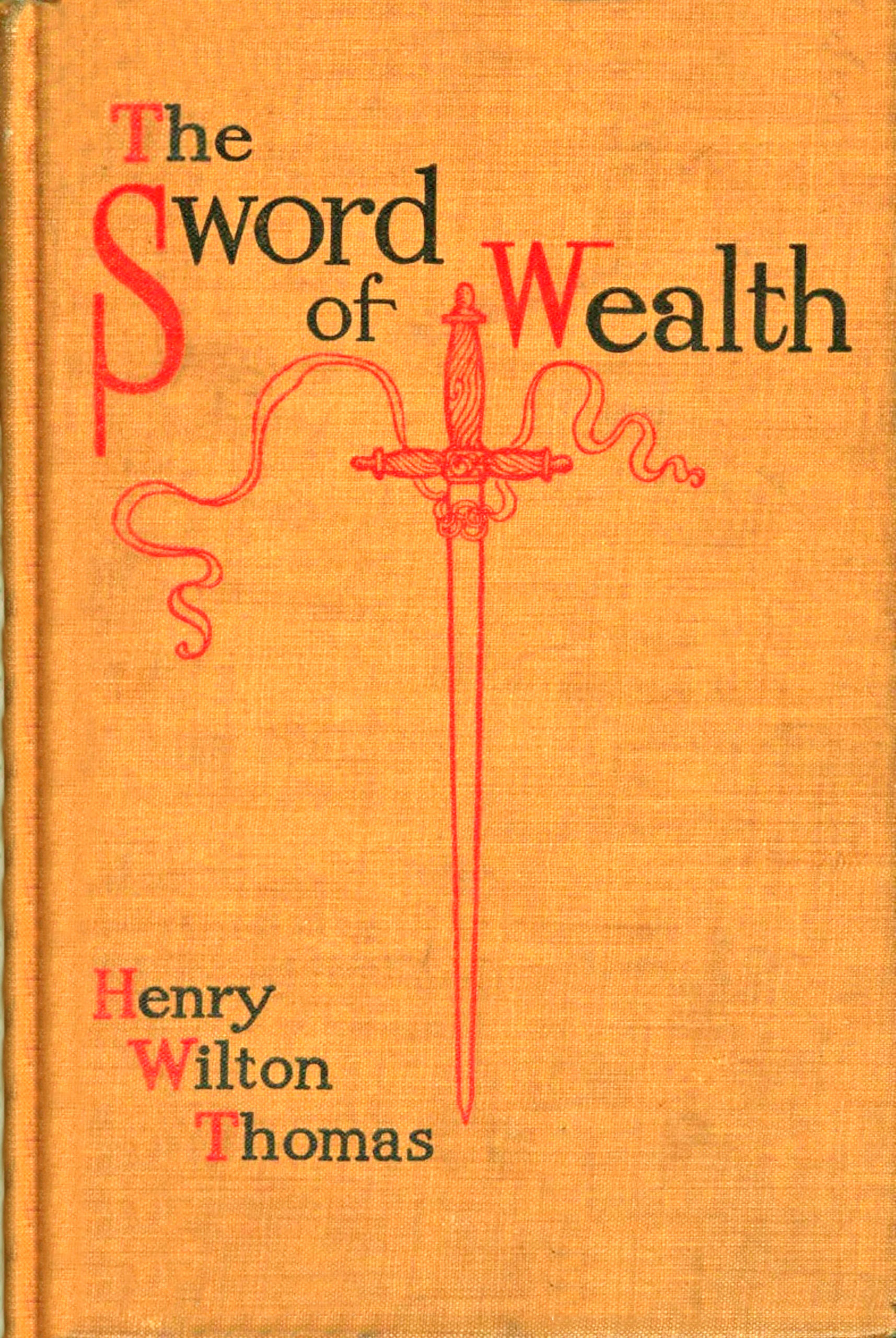 The sword of wealth The sword of wealth