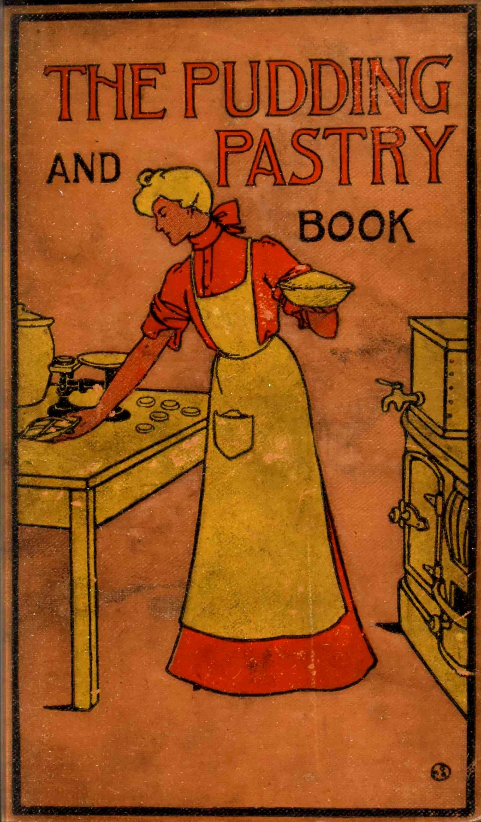 The pudding and pastry book The pudding and pastry book