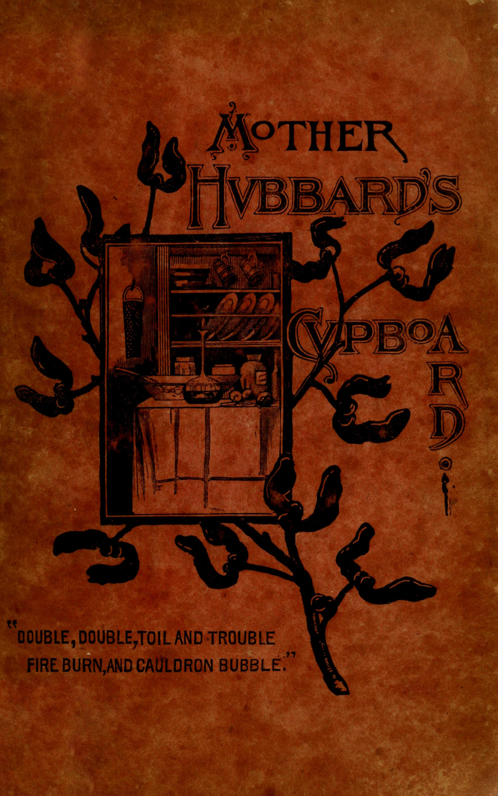 Mother Hubbard's cupboard: Recipes collected by the Young Ladies' Society, First Baptist Church, Rochester N.Y. Fourth Edition
