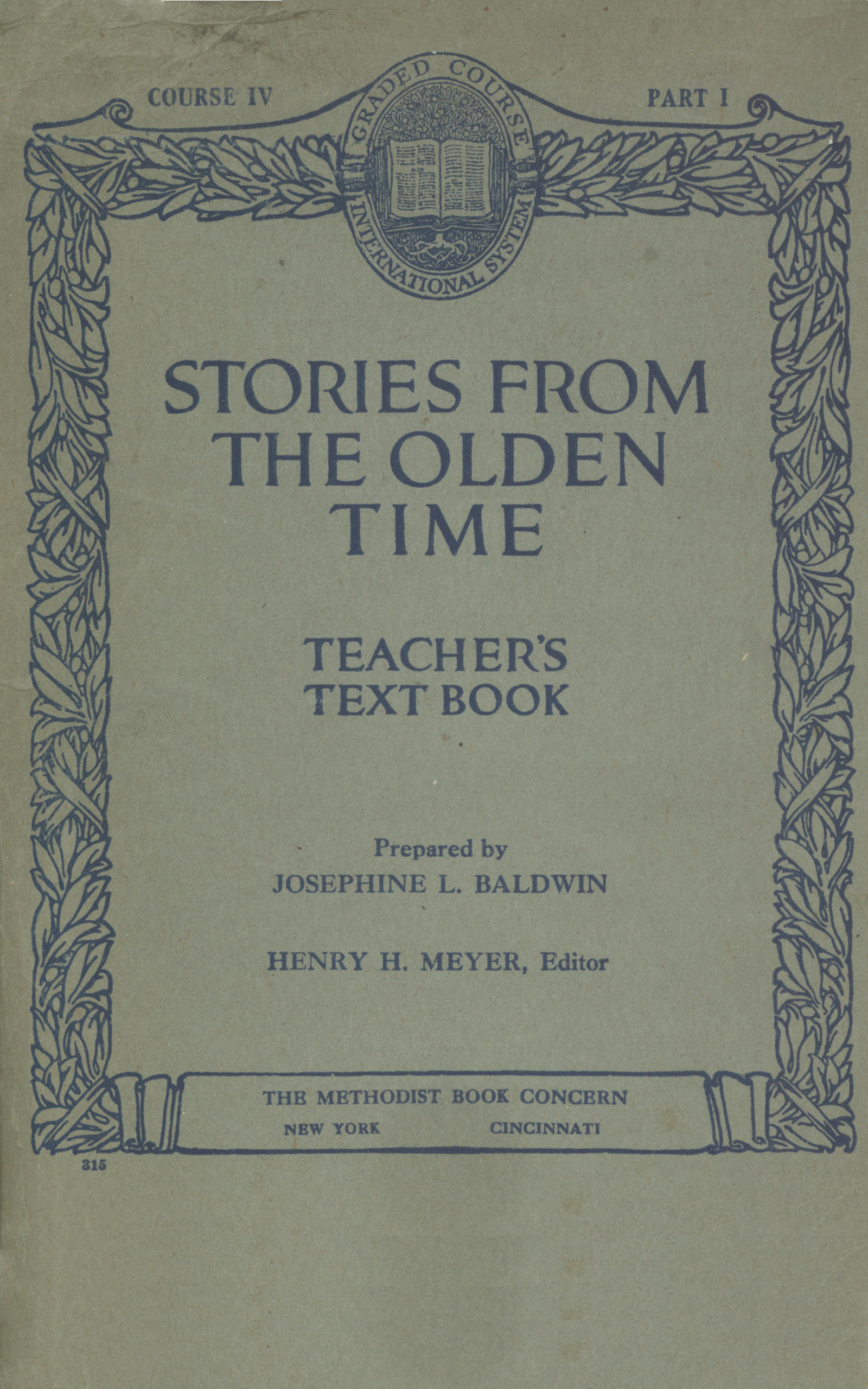 Stories from the olden time: Teacher's text book, course IV, part I