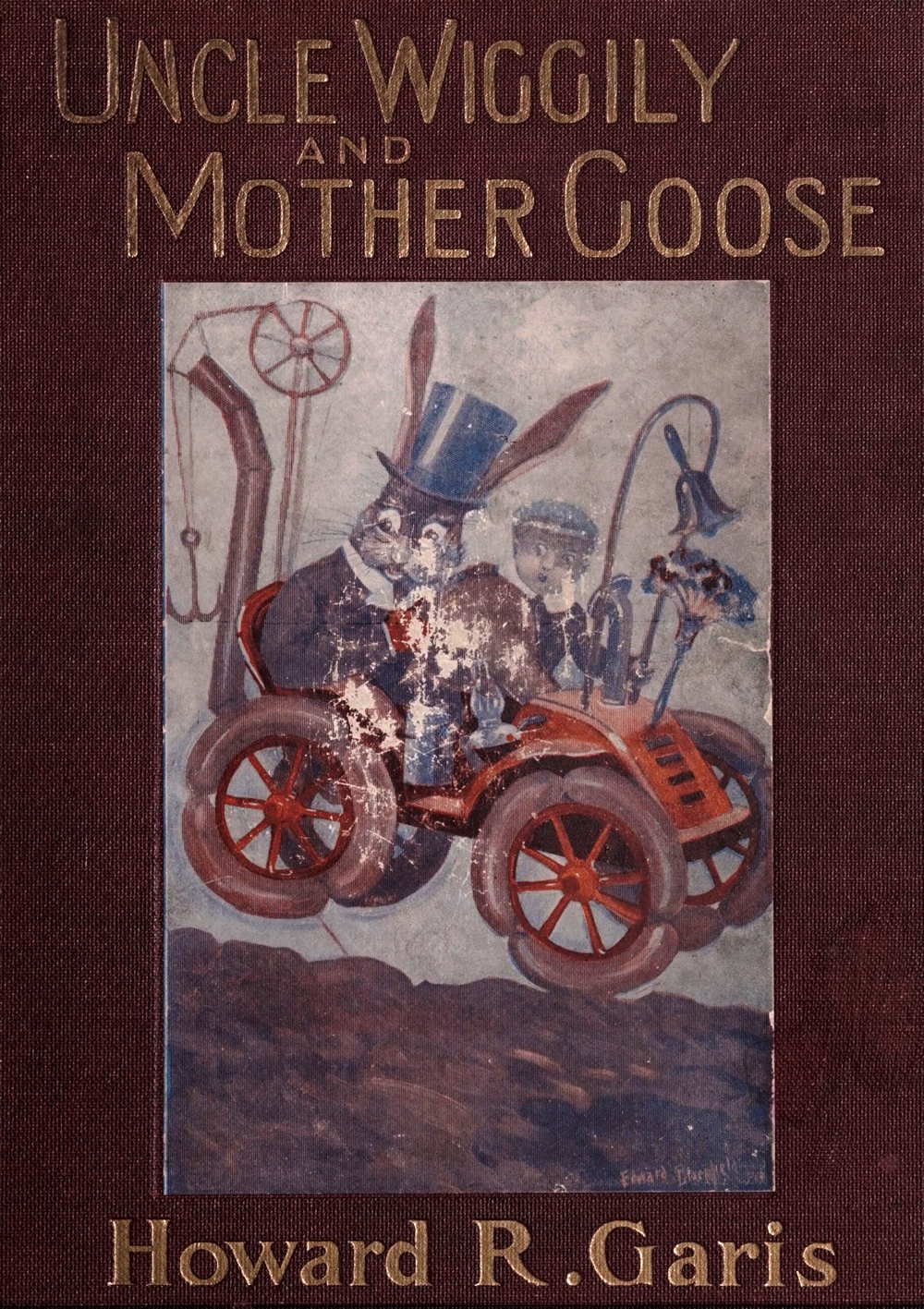 Uncle Wiggily and Mother Goose Complete in two parts; fifty-two stories—one for each week of the year Uncle Wiggily and Mother Goose Complete in two parts; fifty-two stories—one for each week of the year