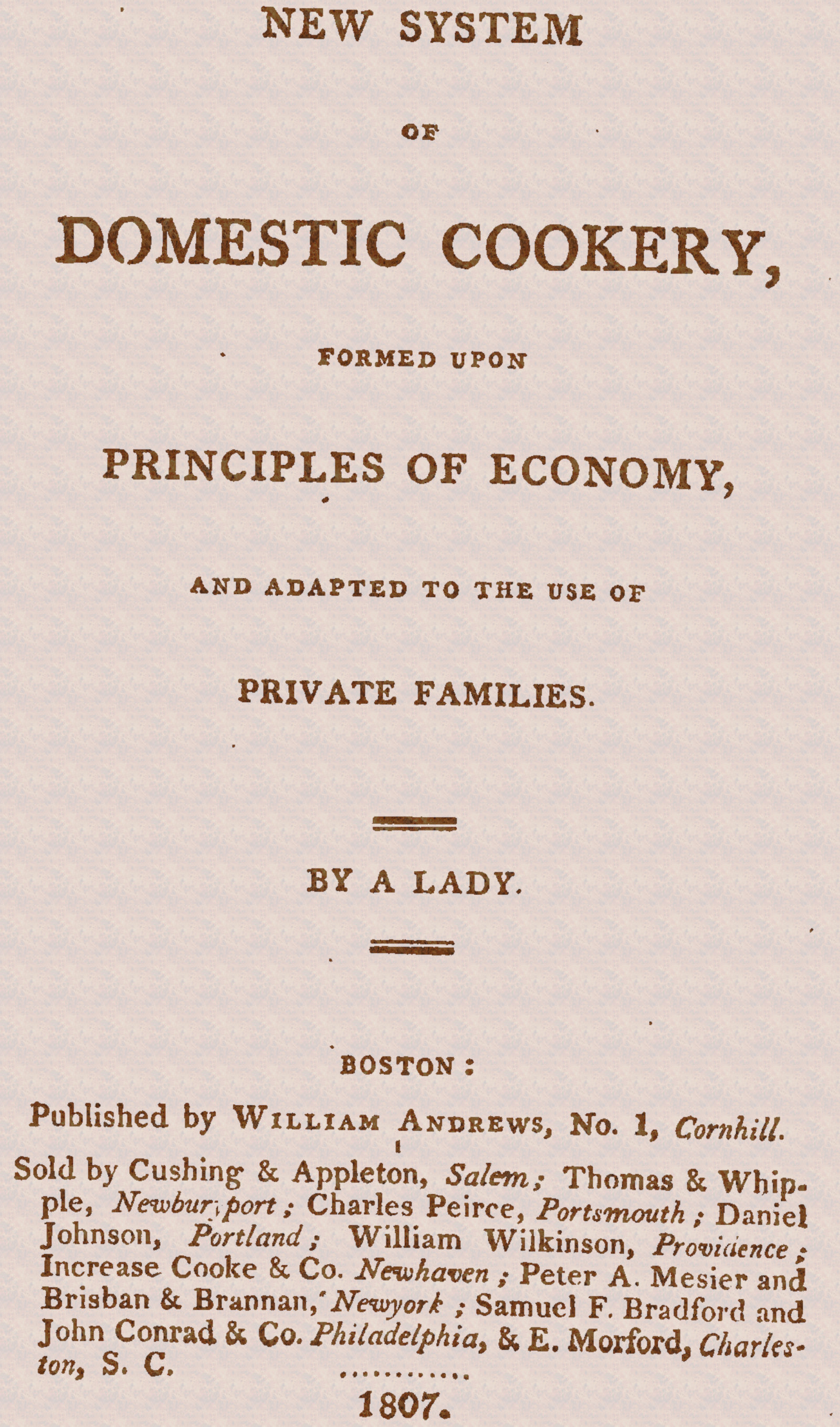 New system of domestic cookery, formed upon principles of economy, and adapted to the use of private families New system of domestic cookery, formed upon principles of economy, and adapted to the use of private families