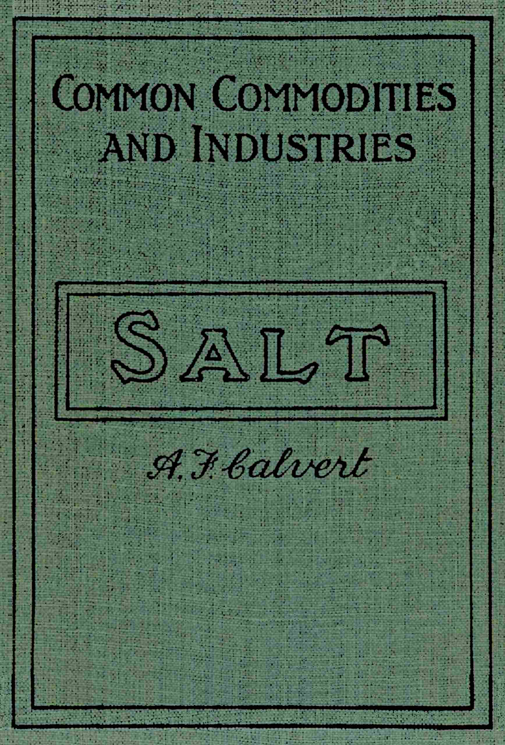 Salt and the salt industry Salt and the salt industry