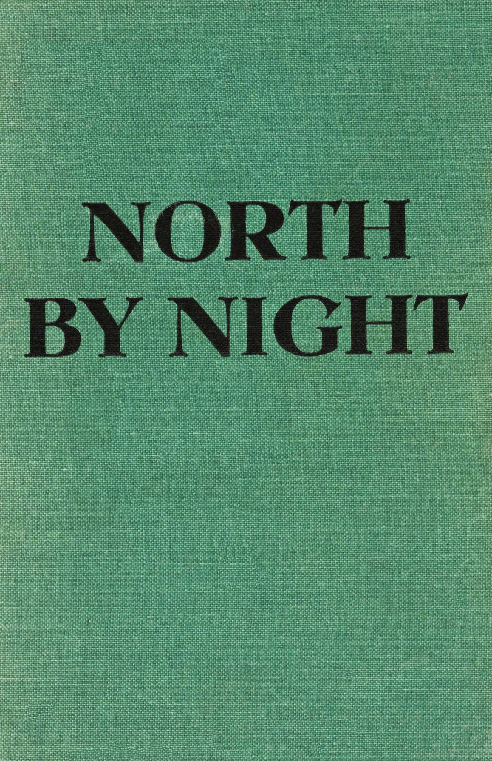 North by night North by night