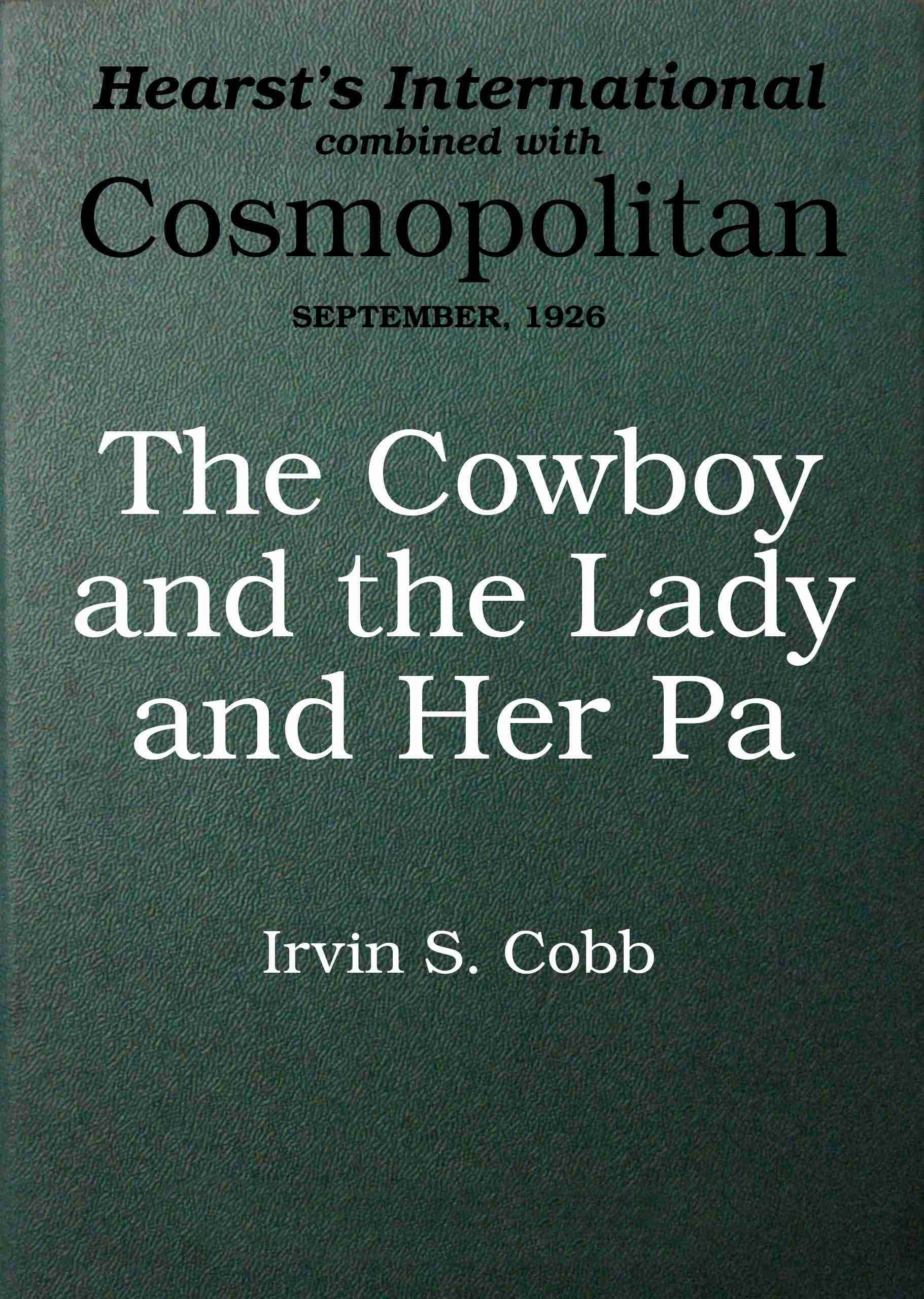 The cowboy and the lady and her pa