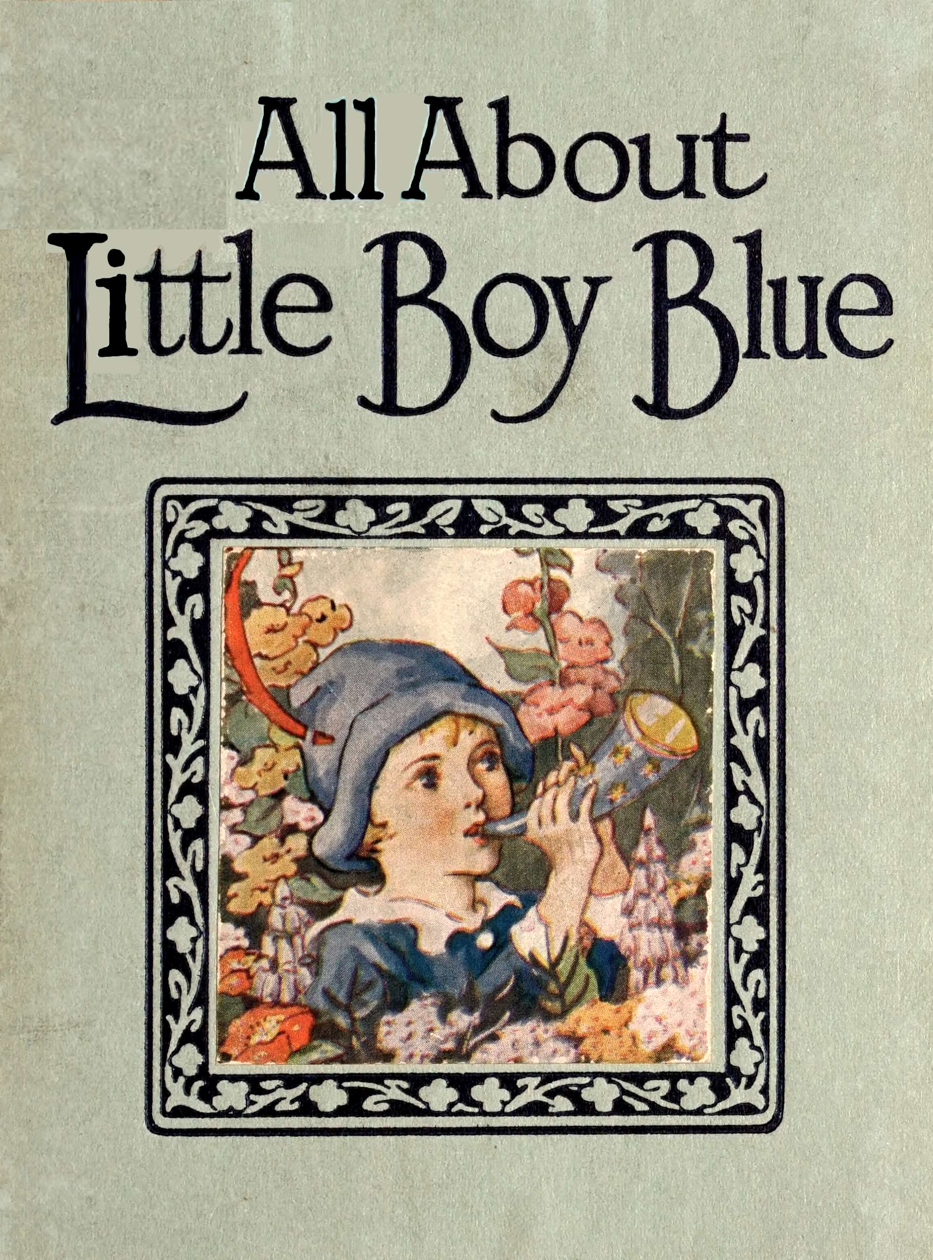 All about Little Boy Blue All about Little Boy Blue
