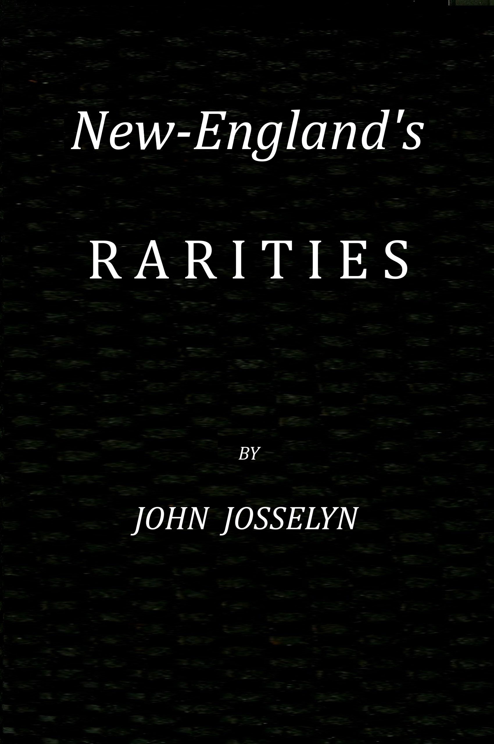 New-England's rarities discovered