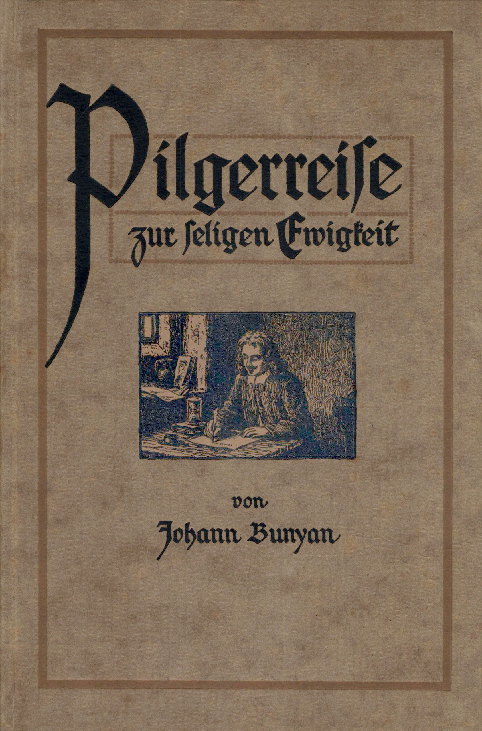 Pilgerreise zur seligen Ewigkeit Pilgerreise zur seligen Ewigkeit