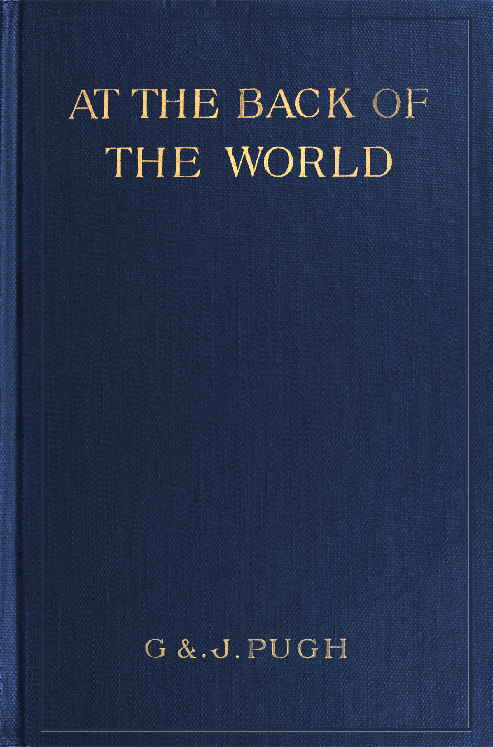 At the back of the world