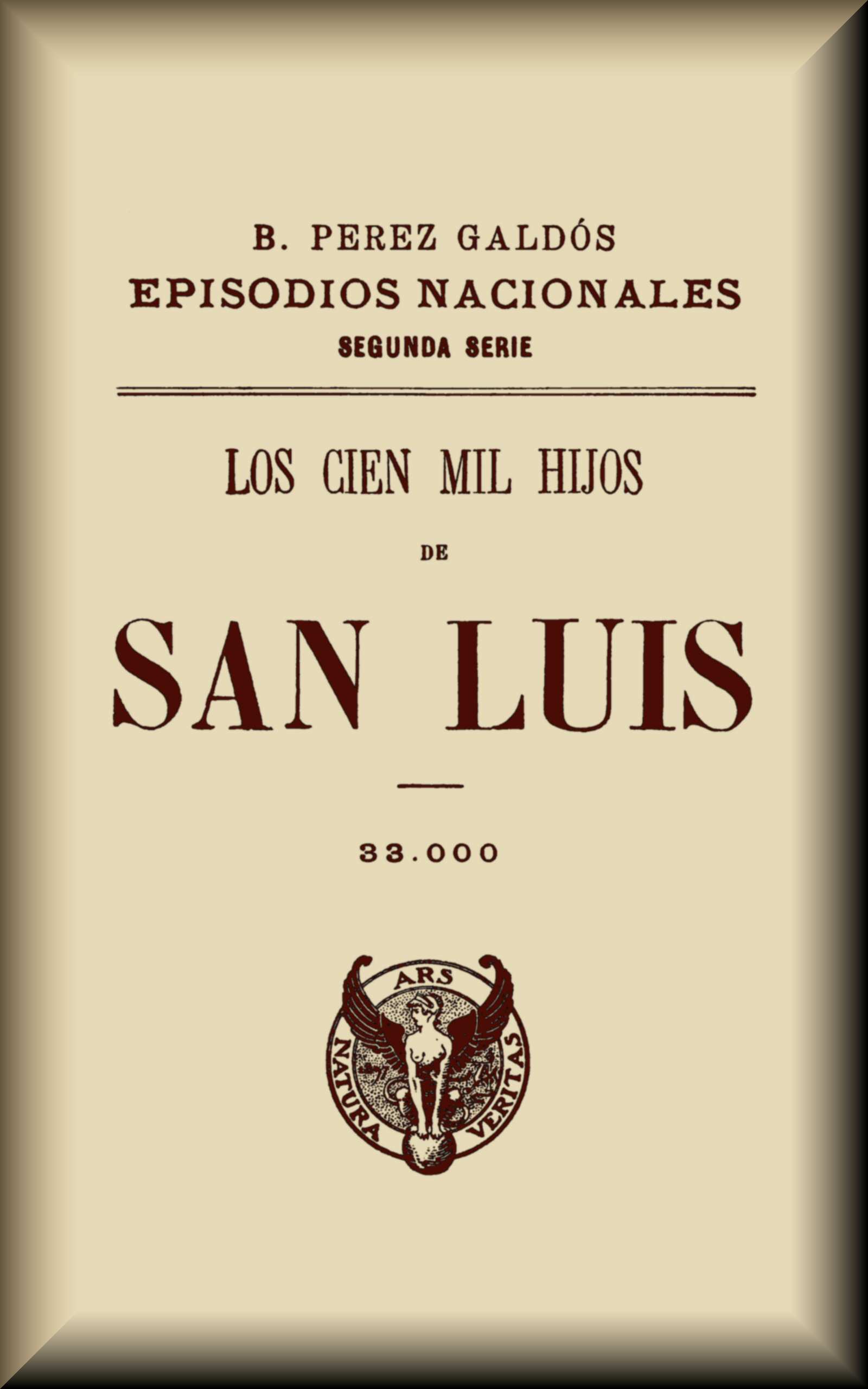 Los cien mil hijos de San Luis Los cien mil hijos de San Luis