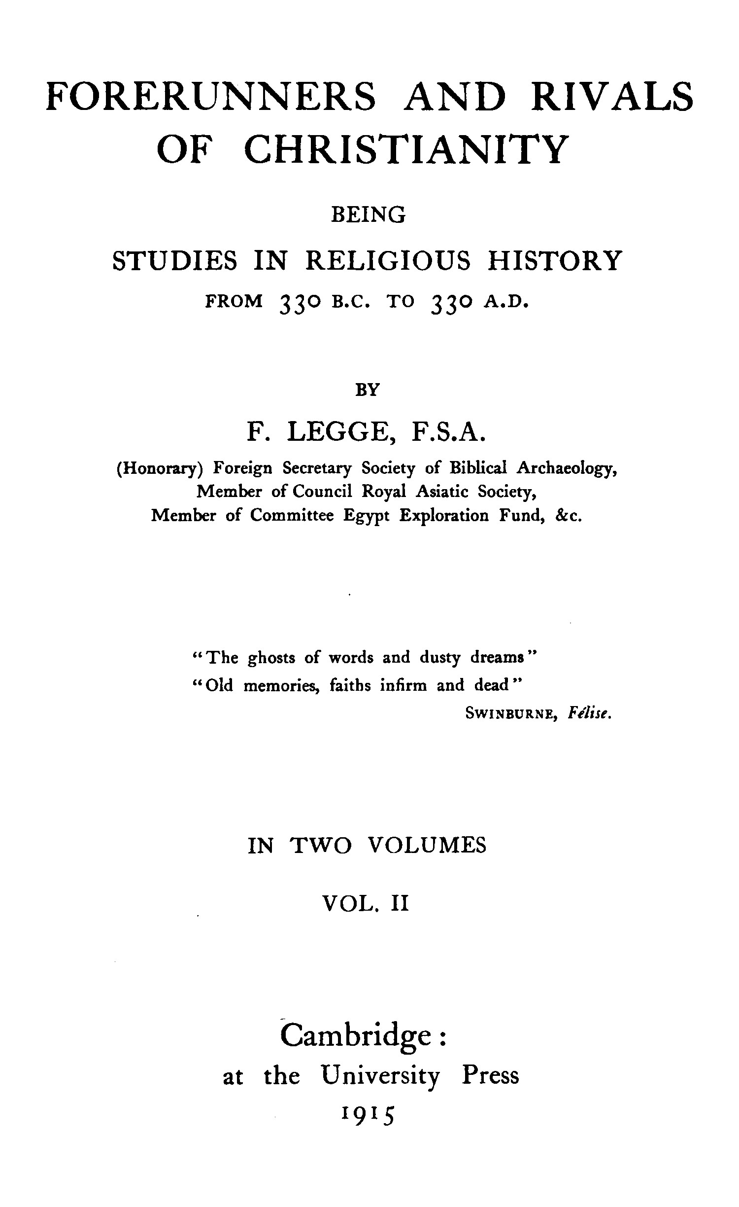Forerunners and rivals of Christianity : being studies in religious history from 330 B.C. to 330 A.D., Vol. 2 (of 2) Forerunners and rivals of Christianity : being studies in religious history from 330 B.C. to 330 A.D., Vol. 2 (of 2)