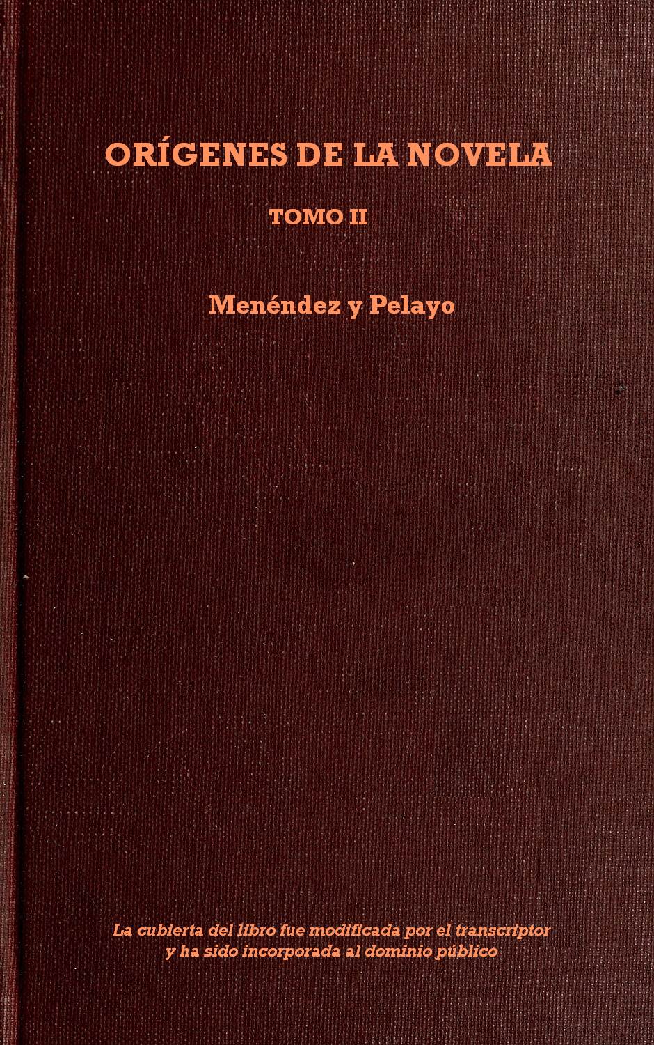 Orígenes de la novela  - Tomo II